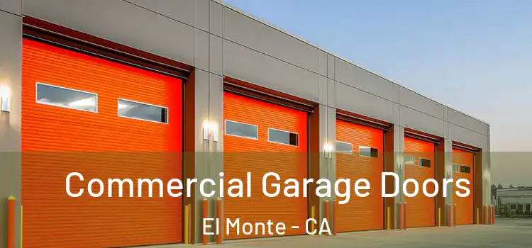  Commercial Garage Doors El Monte - CA