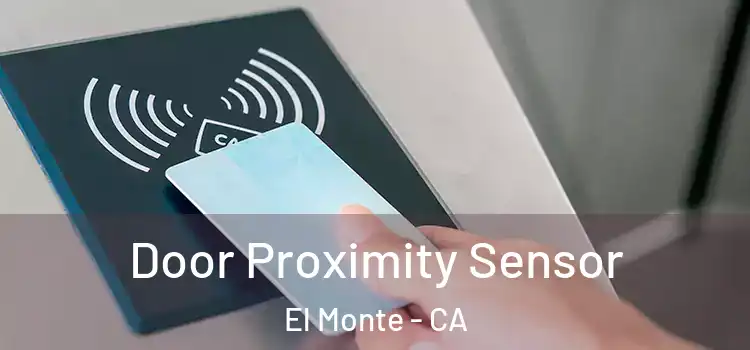 Door Proximity Sensor El Monte - CA