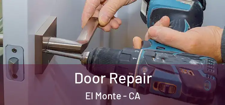 Door Repair El Monte - CA