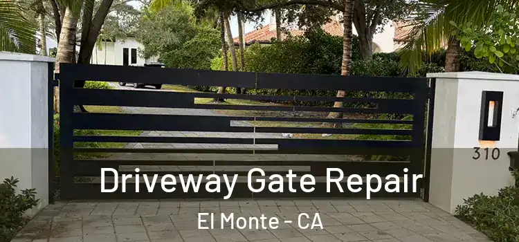  Driveway Gate Repair El Monte - CA