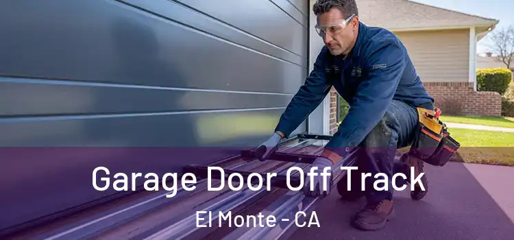  Garage Door Off Track El Monte - CA