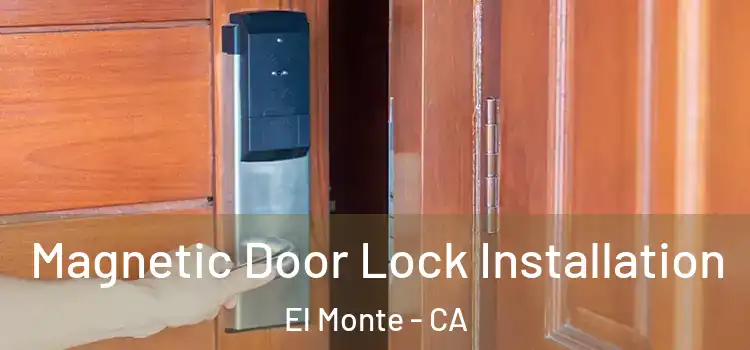  Magnetic Door Lock Installation El Monte - CA