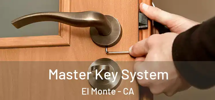 Master Key System El Monte - CA