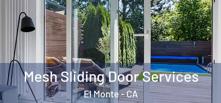 Mesh Sliding Door Services El Monte - CA
