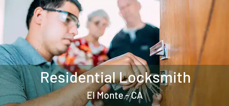 Residential Locksmith El Monte - CA