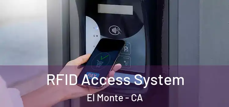  RFID Access System El Monte - CA