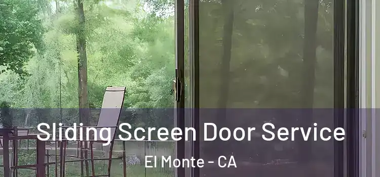 Sliding Screen Door Service El Monte - CA